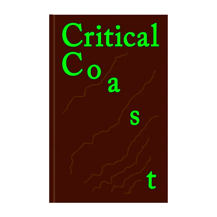 Critical Coast | Anna Aslaug Lund og Jeppe Sengupta Carstensen | Indbundet | Engelsk