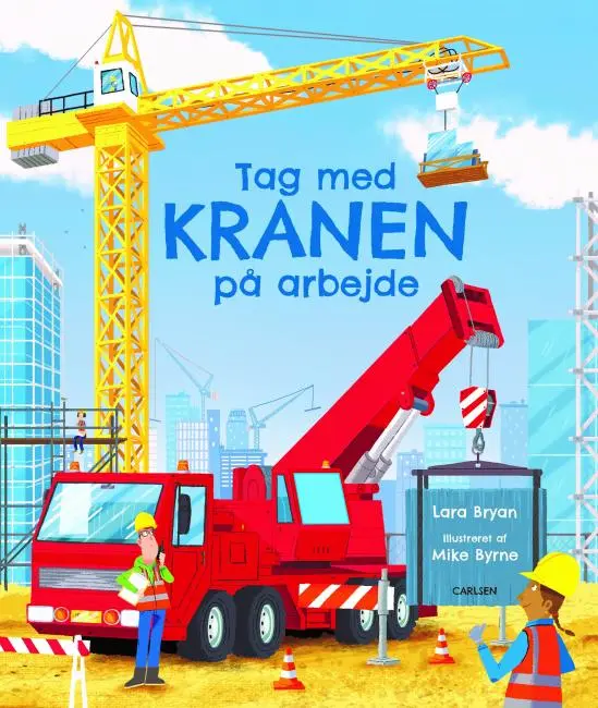 Forlaget Carlsen Tag med KRANEN på arbejde