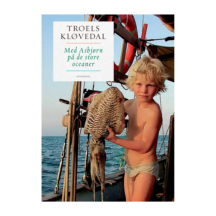 Med Asbjørn på de store oceaner | Troels Kløvedal | Indbundet | Dansk